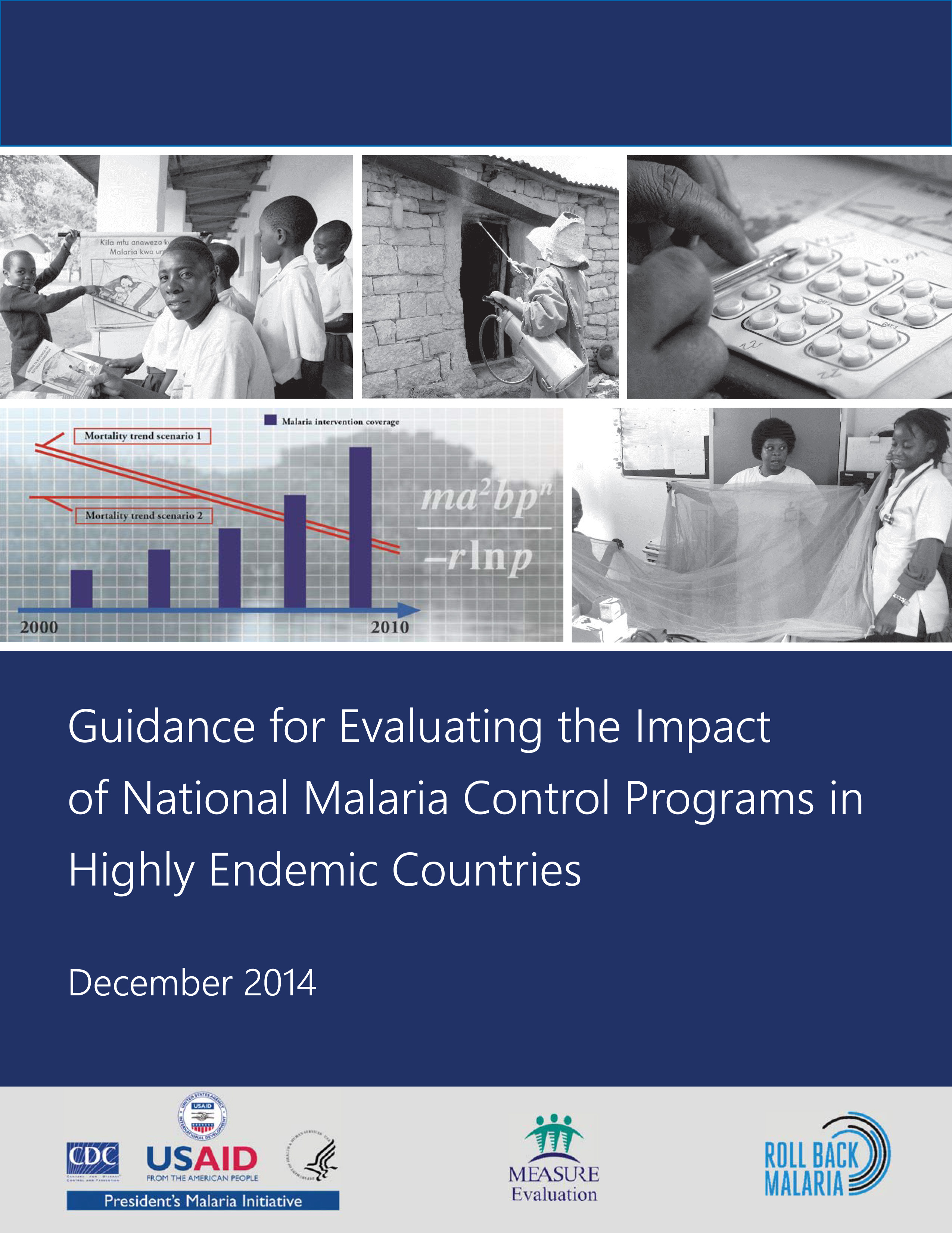 Guidance for Evaluating the Impact of National Malaria Control Programs in Highly Endemic Countries