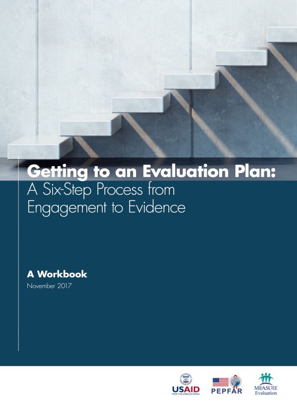 Getting to an Evaluation Plan: A Six-Step Process from Engagement to Evidence