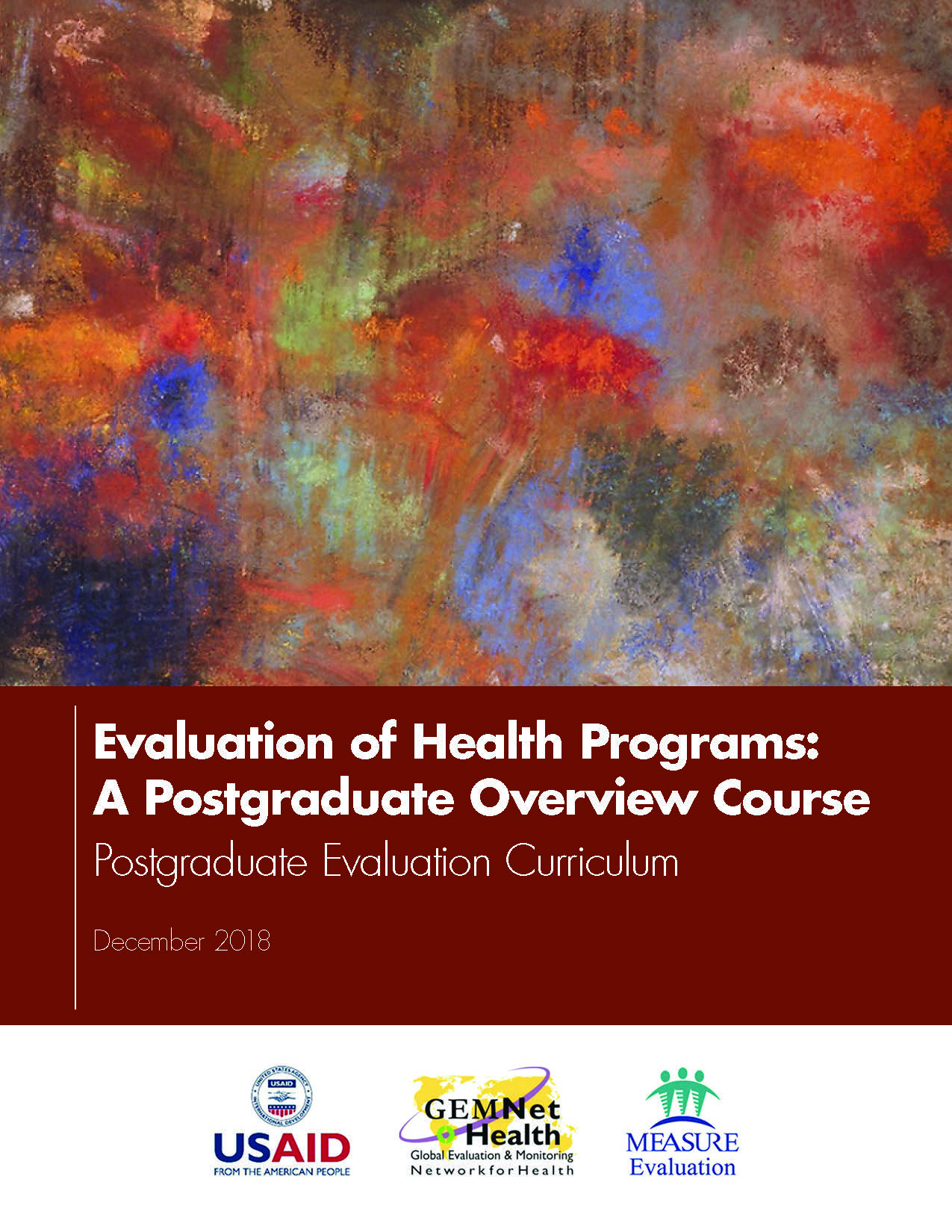 Evaluation of Health Programs: A Postgraduate Overview Course  Postgraduate Evaluation Curriculum