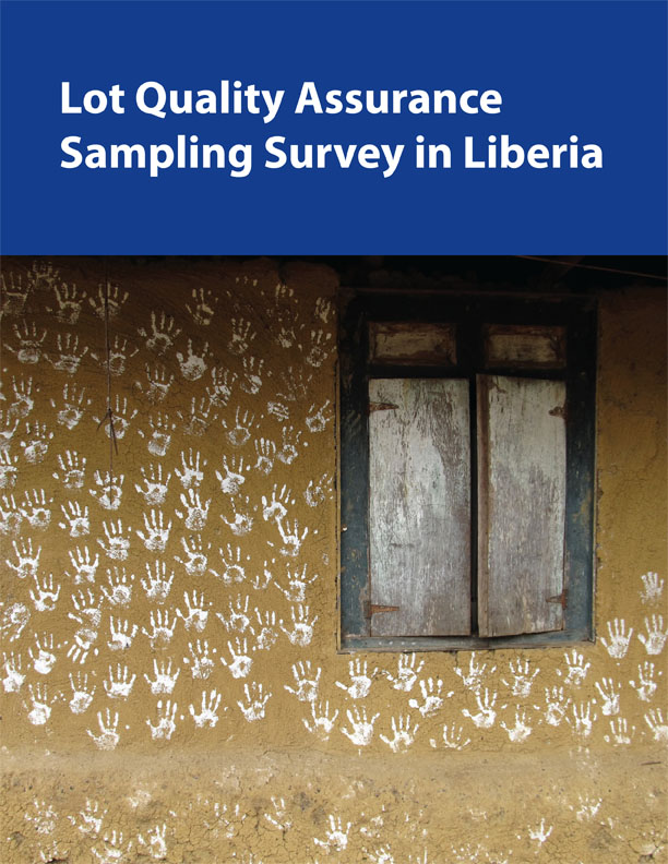 2011 Lot Quality Assurance Sampling Survey in Liberia