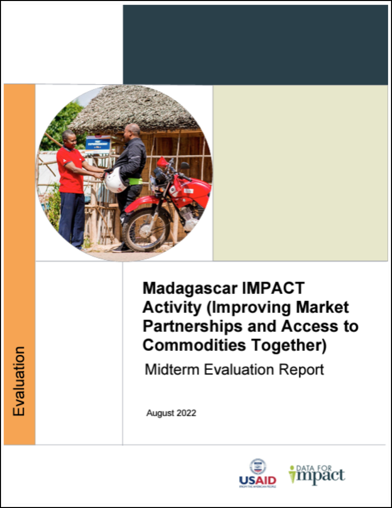 Madagascar IMPACT Activity (Improving Market Partnerships and Access to Commodities Together) Midterm Evaluation Report