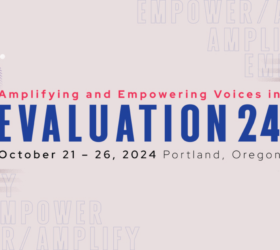 Amplifying and Empowering Voices in EVALUATION 24, October 21-26, 2024, Portland, Oregon